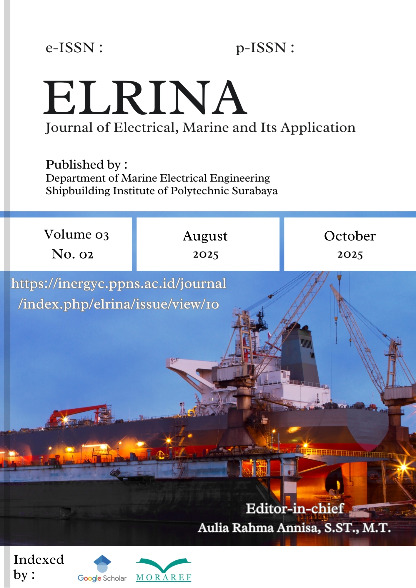 					View Vol. 3 No. 2 (2025): ELRINA : Journal of Electrical, Marine and Its Application
				